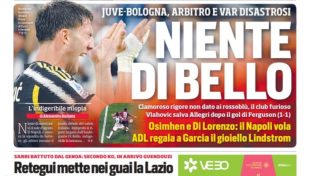 Today's Papers – Disastrous ref in Juve-Bologna, Napoli fly, Lazio ...