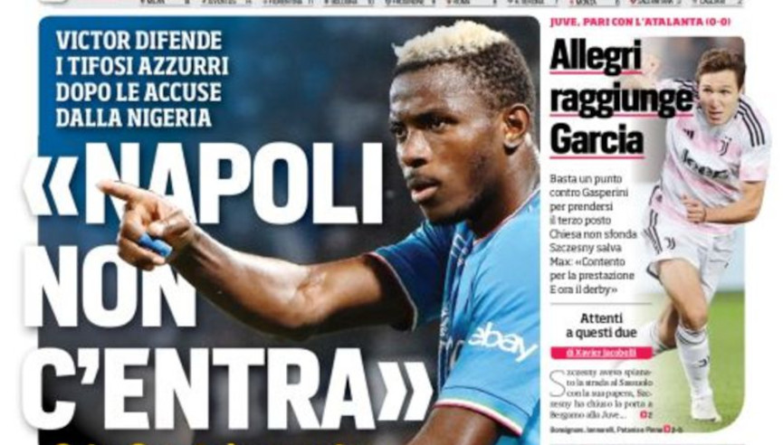 Today’s Papers – Osimhen Defends Napoli Fans, Juve Hold Atalanta ...