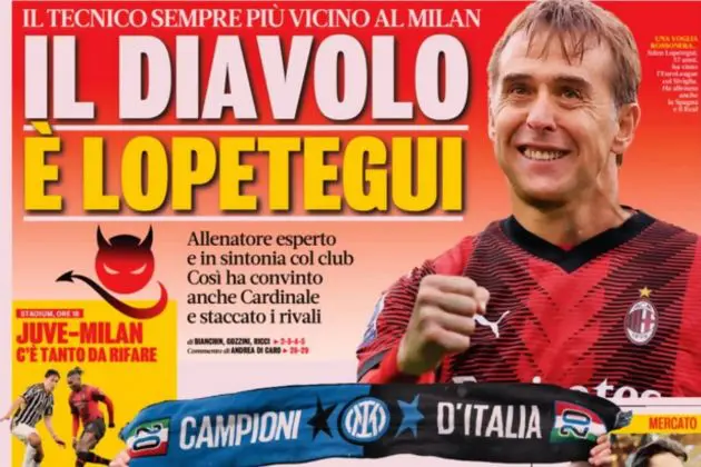 Gazzetta front page April 27, Julien Lopetegui for Milan