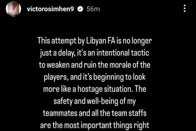 Victor Osimhen says 'it's beginning to look more like a hostage situation' as Nigeria players were left stranded in Libya for over 12 hours