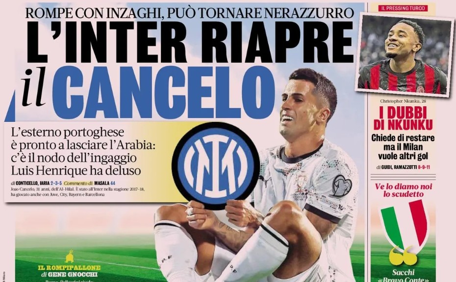 Today’s Papers – Possible Inter return for Cancelo, Hojlund’s ‘formality’