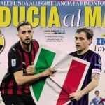 Today’s Papers – Max trust for Milan, Juve and Roma out, go Atalanta!