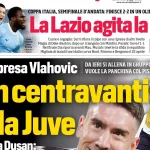 Today’s Papers: Vlahovic returns, Verratti for Italy, Lazio hold Atalanta
