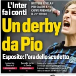 Today’s Papers: Pio derby, Spalletti renewal, Napoli close in on Milan